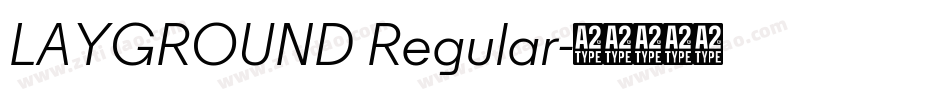 LAYGROUND Regular字体转换